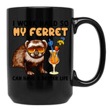 Funny Ferret Tshirt Ferret Lover I Work Hard So My Ferret Can Have A Better Life Black Coffee Mug, Gift Coffee Mug - Black