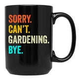 Funny Gardening Cute Gardening Gardening Mom Da Husband Black Coffee Mug, Gift Coffee Mug - Black