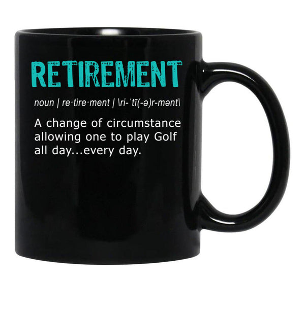 Funny Golf Retirement Definition For Retirement Gift Black Coffee Mug, Gift Coffee Mug - Black