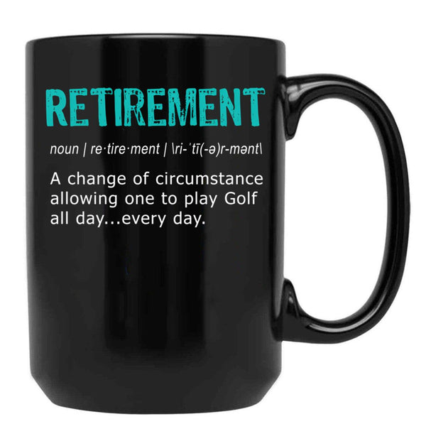 Funny Golf Retirement Definition For Retirement Gift Black Coffee Mug, Gift Coffee Mug - Black