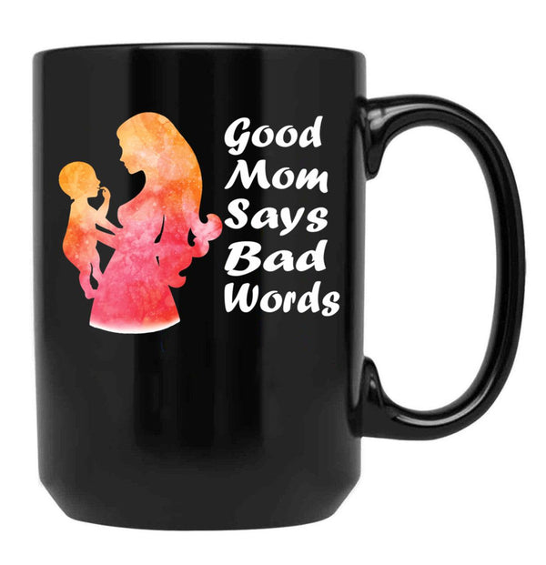 Funny Good Mexicain Mom Says Bad Words Black Coffee Mug, Gift Coffee Mug - Black