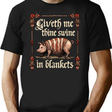 Giveth Me Thine Swine In Blankets Minimalist Graphic T-Shirt - Unisex Streetwear Tee - Black
