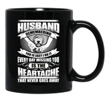 Husband Heartache Every Day Misshing You Black Coffee Mug, Gift Coffee Mug - Black