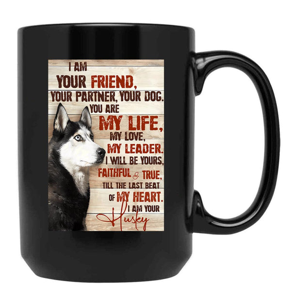 Husky I Am Your Friend Meaning Quotes Gift For Eskimo Owner Black Gift Coffee Mug - Black