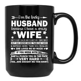 I Am A Lucky Husband I Have A Crazy Wife Gift Black Gift Coffee Mug - Black