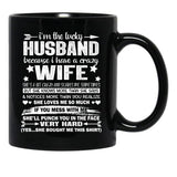I Am A Lucky Husband I Have A Crazy Wife Valentine Xmas Gift Black Coffee Mug, Gift Coffee Mug - Black