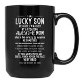 I Am A Lucky Son Because I'M Raised By A Freaking Awesome Mom Black Coffee Mug, Gift Coffee Mug - Black