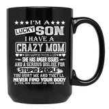 I Am A Lucky Son I Have A Crazy Mom Funny Christmas Gift Black Coffee Mug, Gift Coffee Mug - Black