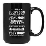 I Am A Lucky Son I Have A Crazy Mom Mothers Day Black Coffee Mug, Gift Coffee Mug - Black