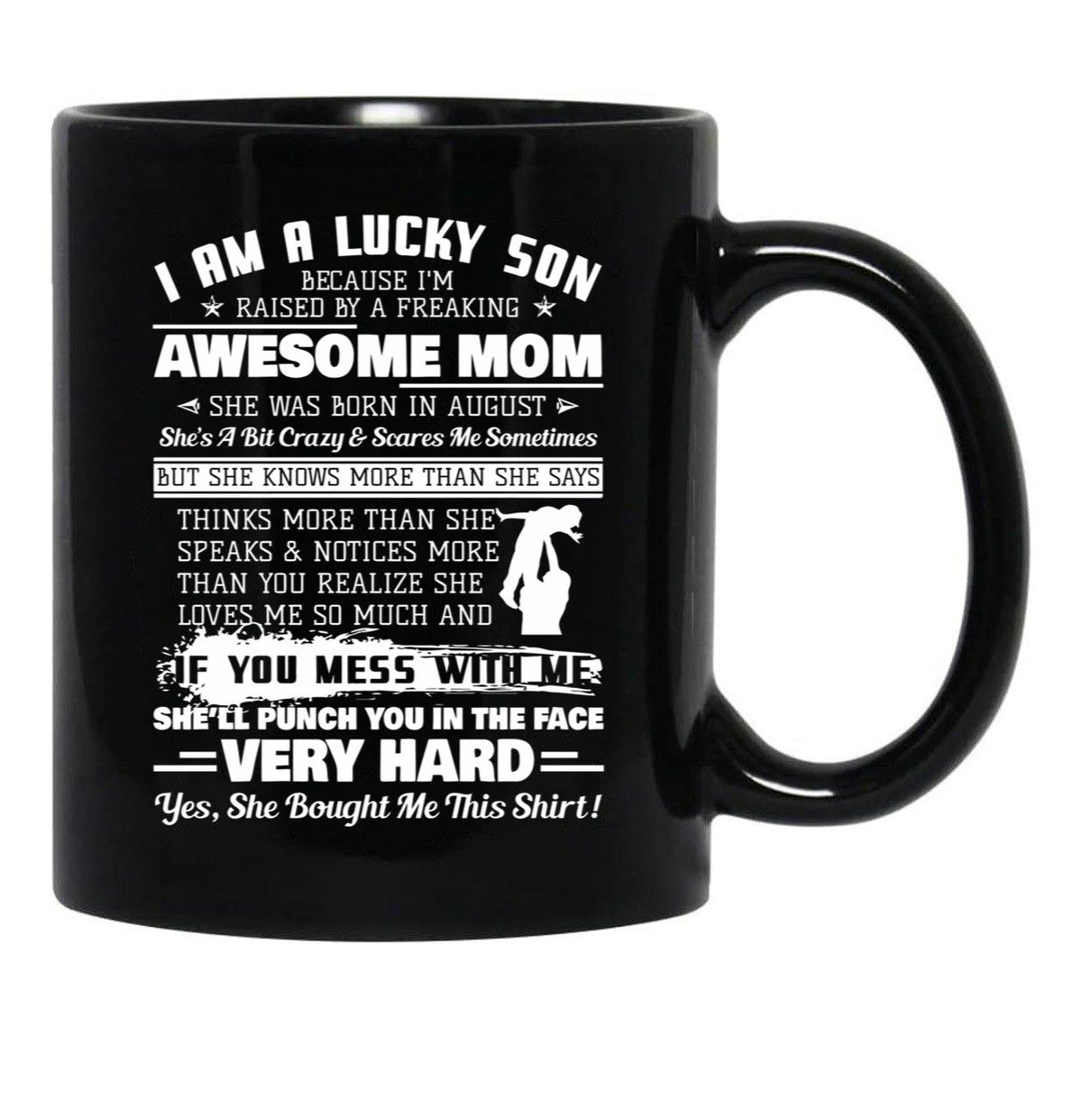 I Am A Lucky Son I'M Raised By A Freaking Awesome Mom Gift Black Coffee Mug, Gift Coffee Mug - Black