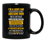 I Am A Lucky Son Of A Awesome Mom Black Coffee Mug, Gift Coffee Mug - Black