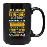I Am A Lucky Son Of A Awesome Mom Black Gift Coffee Mug - Black
