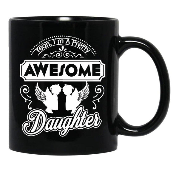 I Am A Pretty Awesome Daughter Black Gift Coffee Mug - Black