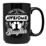 I Am A Pretty Awesome Daughter Black Coffee Mug, Gift Coffee Mug - Black