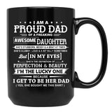 I Am A Proud Dad Of A Freaking Awesome Daughter Black Coffee Mug, Gift Coffee Mug - Black