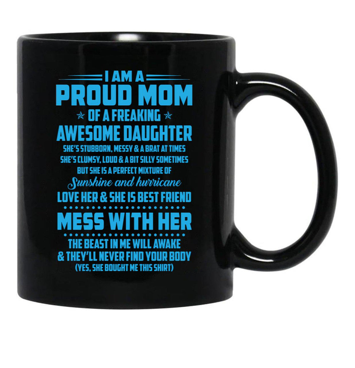 I Am A Proud Mom Awesome Daughter Black Gift Coffee Mug - Black