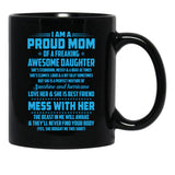 I Am A Proud Mom Awesome Daughter Black Coffee Mug, Gift Coffee Mug - Black