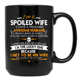 I Am A Spoiled Wife I Have A Freaking Awesome Husband T-Shirt Black Coffee Mug, Gift Coffee Mug - Black