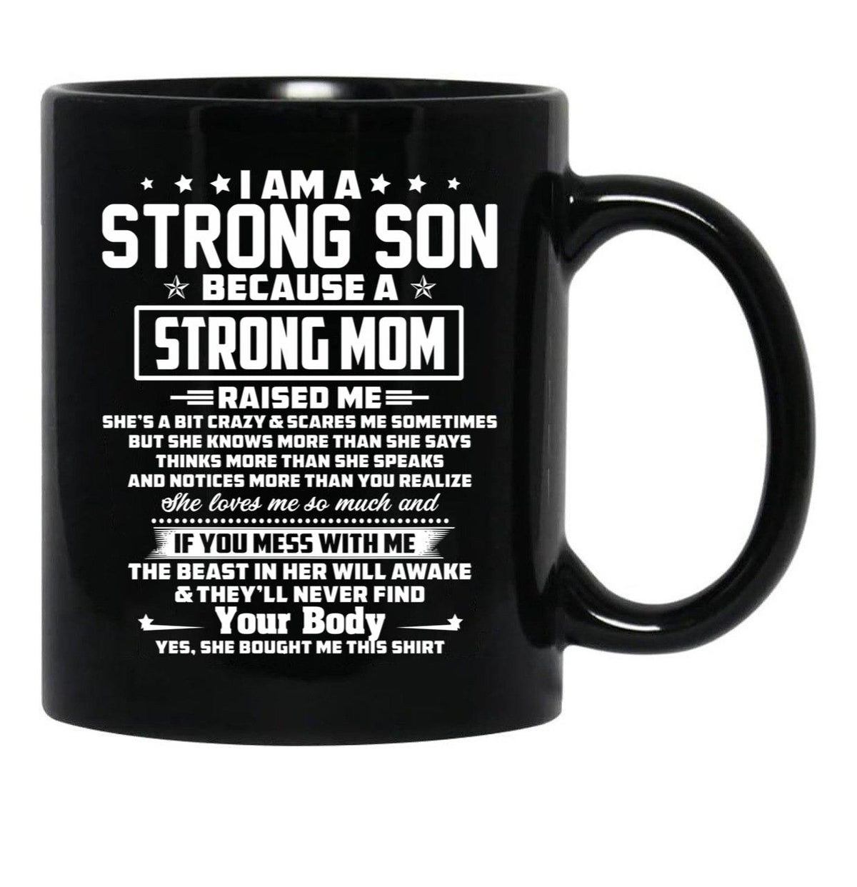 I Am A Strong Son Because A Strong Mom Raised Me Black Coffee Mug, Gift Coffee Mug - Black