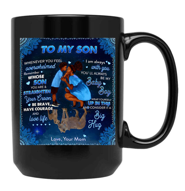 I Am Always With You You'Ll Always Be My Baby Boy Black Coffee Mug, Gift Coffee Mug - Black