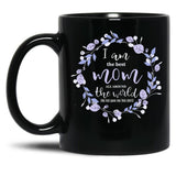 I Am The Best Mom All Around The World Black Coffee Mug, Gift Coffee Mug