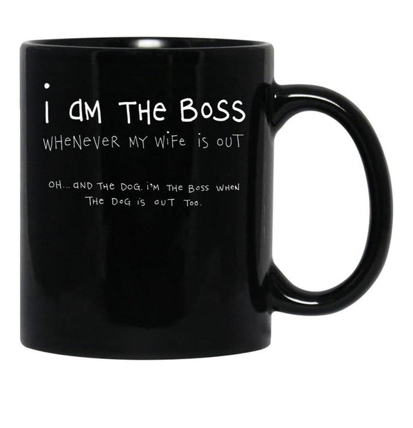I Am The Boss (White Writing) Black Gift Coffee Mug - Black