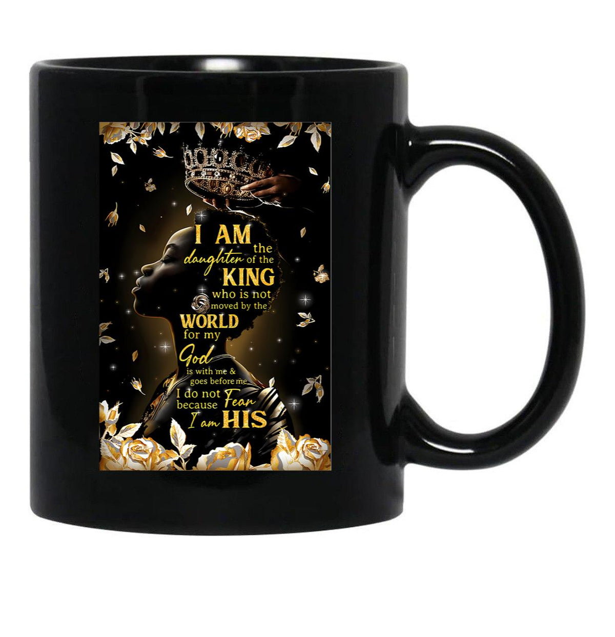I Am The Daughter Of A King Black Coffee Mug, Gift Coffee Mug - Black