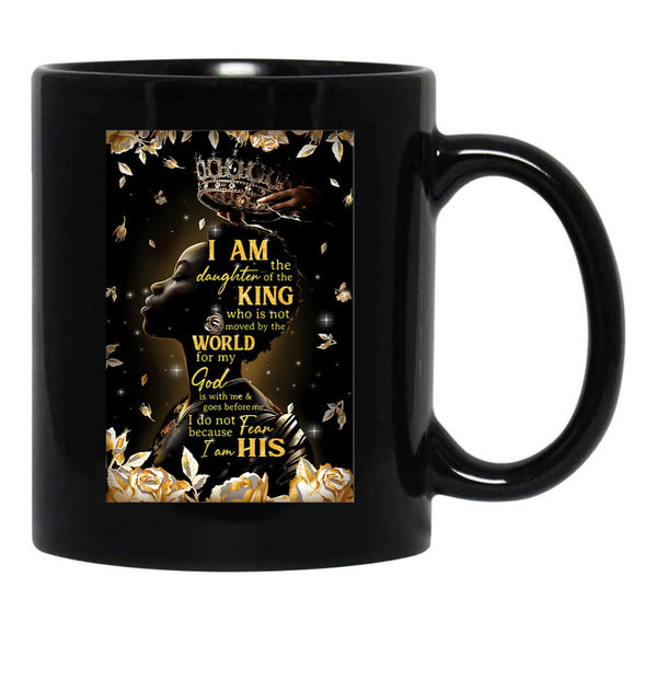 I Am The Daughter Of A King Black Gift Coffee Mug - Black