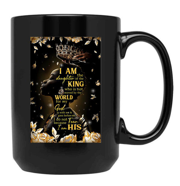 I Am The Daughter Of A King Black Gift Coffee Mug - Black
