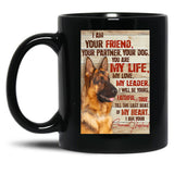 I Am Your Friend Your Partner - Dog Lover Black Coffee Mug, Gift Coffee Mug