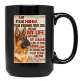 I Am Your Friend Your Partner - Dog Lover Black Gift Coffee Mug - Black