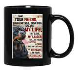 I Am Your Rottweiler Black Gift Coffee Mug - Black