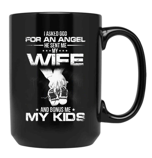 I Asked God For A Hero He Sent Me My Wife And Bonus Me My Kids Black Gift Coffee Mug - Black