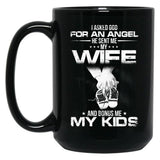 I Asked God For A Hero He Sent Me My Wife And Bonus Me My Kids Black Coffee Mug, Gift Coffee Mug