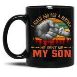 I Asked God For A Partner He Sent Me My Son Black Coffee Mug, Gift Coffee Mug