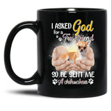 I Asked God For A True Friend So He Sent Me A Chihuahua Black Coffee Mug, Gift Coffee Mug