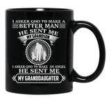 I Asked God To Make An Angle He Sent Me My Granddaughter Funny Gift Black Coffee Mug, Gift Coffee Mug - Black