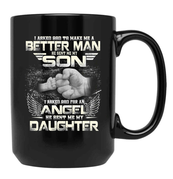 I Asked God To Make Me A Better Father Day Black Gift Coffee Mug - Black