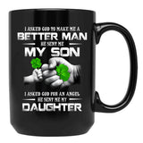 I Asked God To Make Me A Better Man He Sent Me My Son 95 Black Coffee Mug, Gift Coffee Mug - Black