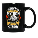 I Asked God To Make Me A Better Man He Sent Me My Son Black Gift Coffee Mug - Black