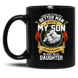 I Asked God To Make Me A Better Man He Sent Me My Son Black Coffee Mug, Gift Coffee Mug