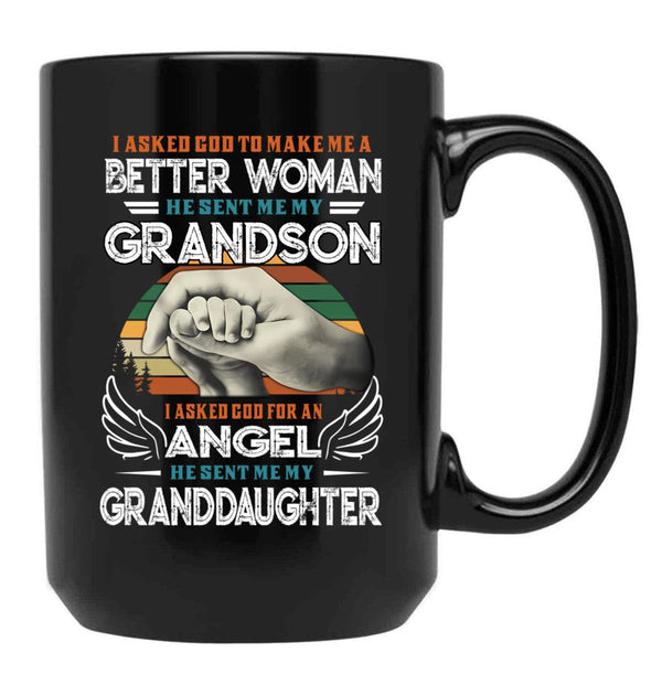 I Asked God To Make Me A Better Moman He Sent Me My Grandson Family S Dad S For Fathers Day Cool Mom S For Women Black Gift Coffee Mug - Black