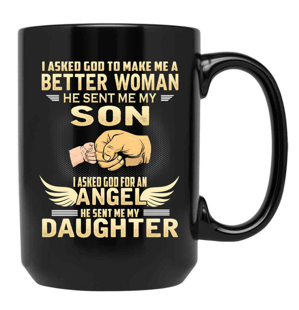 I Asked God To Make Me A Better Woman Black Coffee Mug, Gift Coffee Mug - Black