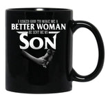 I Asked God To Make Me A Better Women He Sent Me A Son Black Coffee Mug, Gift Coffee Mug - Black