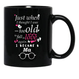 I Became Ma Grandma Grandmother Black Coffee Mug, Gift Coffee Mug - Black