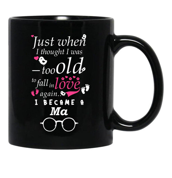 I Became Ma Grandma Grandmother Black Coffee Mug, Gift Coffee Mug - Black