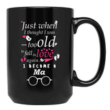 I Became Ma Grandma Grandmother Black Gift Coffee Mug - Black