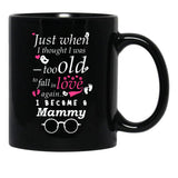 I Became Mammy Grandma Grandmother Black Coffee Mug, Gift Coffee Mug - Black