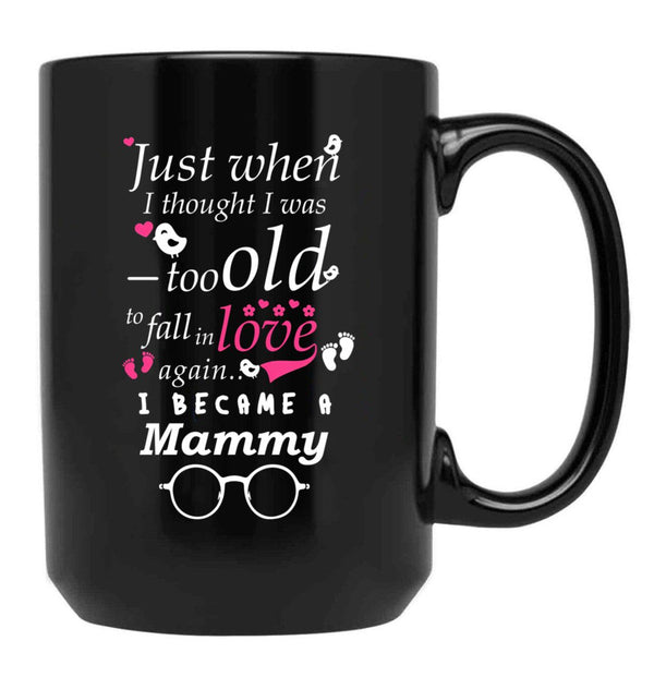 I Became Mammy Grandma Grandmother Black Gift Coffee Mug - Black