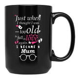 I Became Mum Grandma Grandmother Black Coffee Mug, Gift Coffee Mug - Black